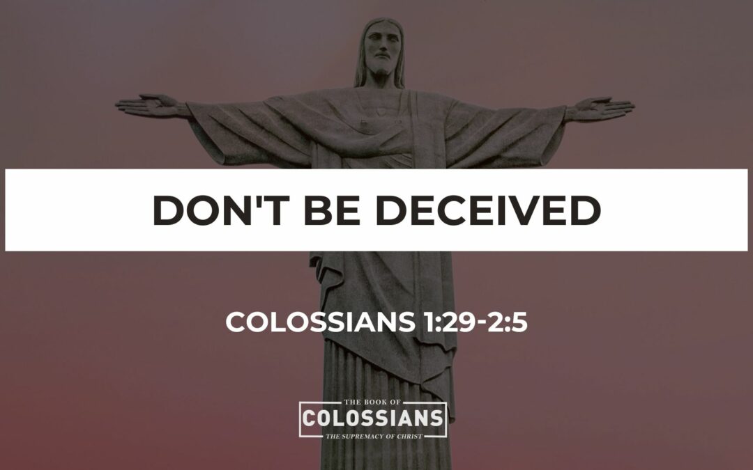 Don’t Be Deceived