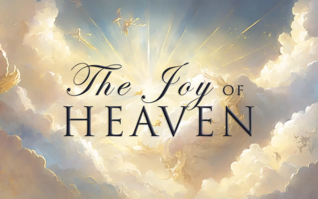 The Joy of Heaven