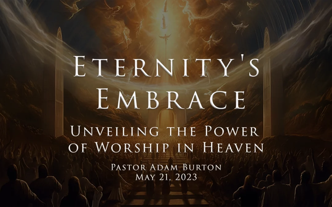 Heavenly Worship Unveiled – Eternity’s Embrace