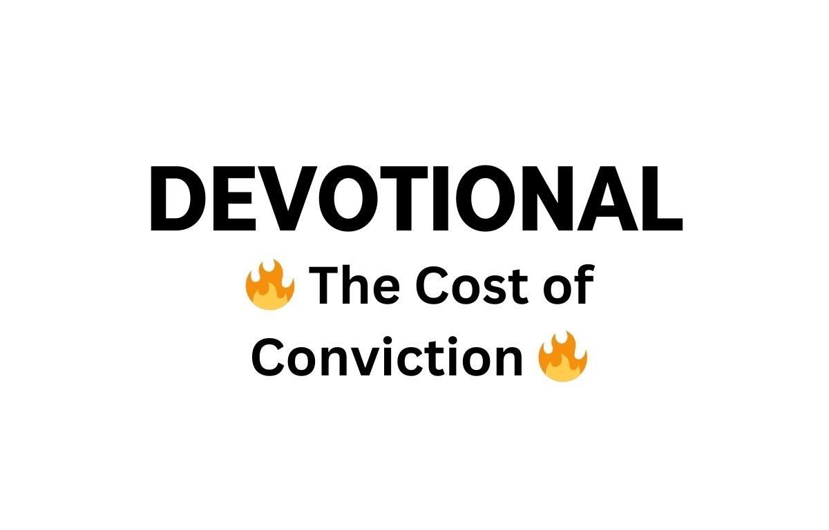 devotional-the-cost-of-conviction