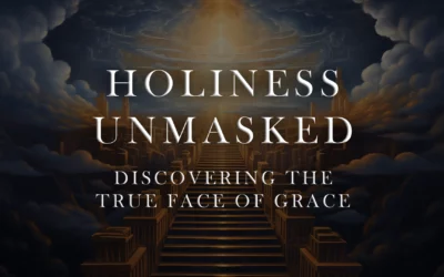 Holiness Unmasked